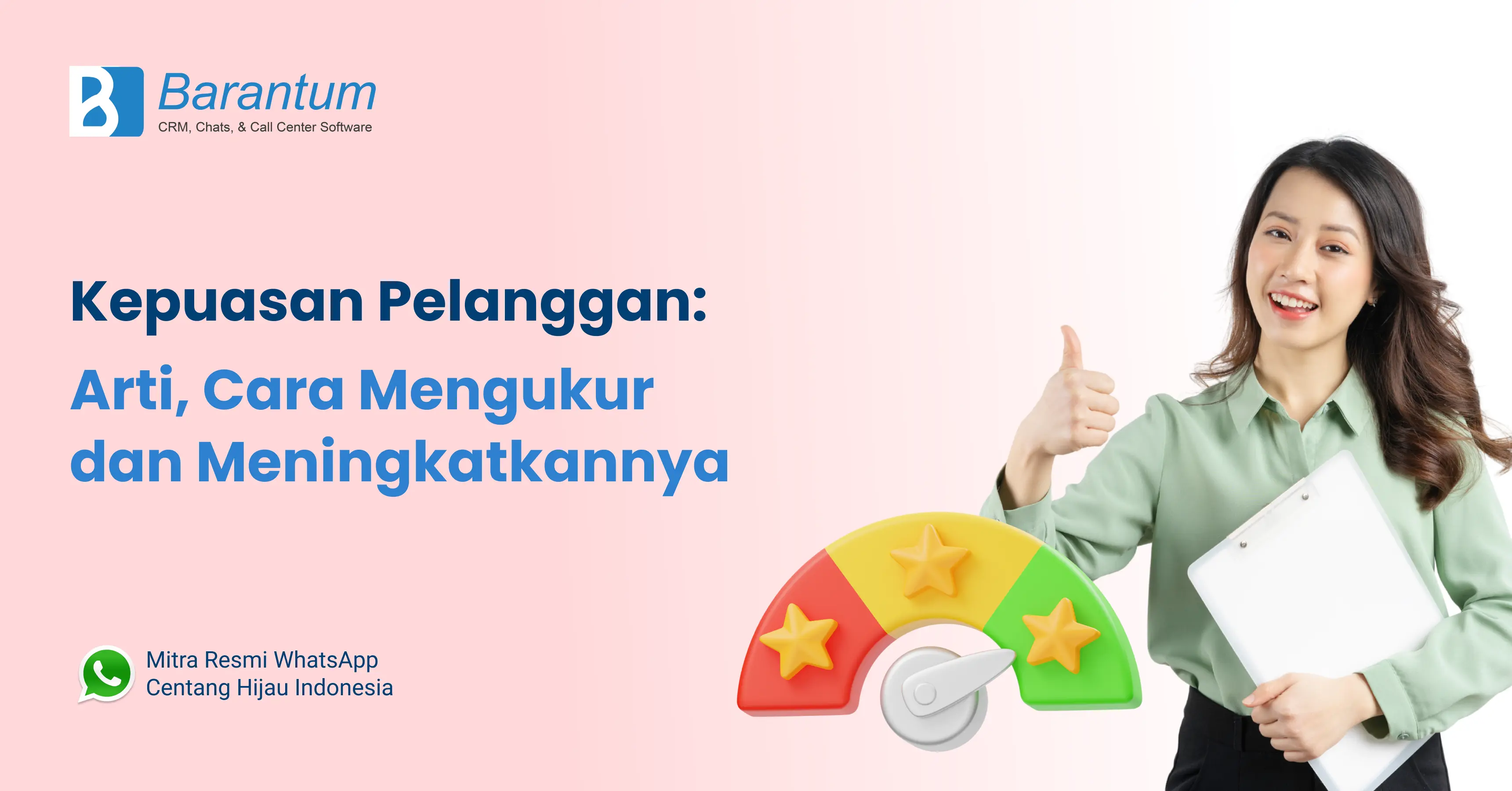 Kepuasan Pelanggan Arti Cara Mengukur Dan Meningkatkannya