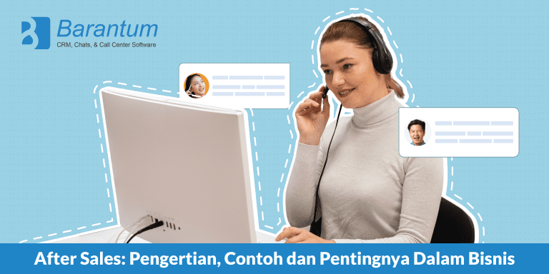 After Sales: Pengertian, Contoh Dan Pentingnya Dalam Bisnis