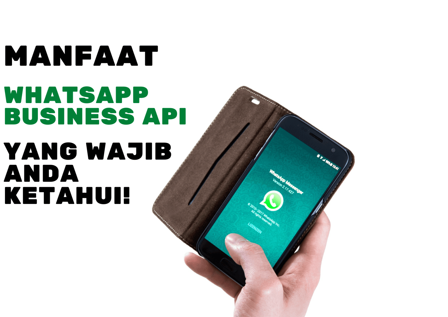 Inilah Manfaat WhatsApp Business API Yang Wajib Anda Ketahui