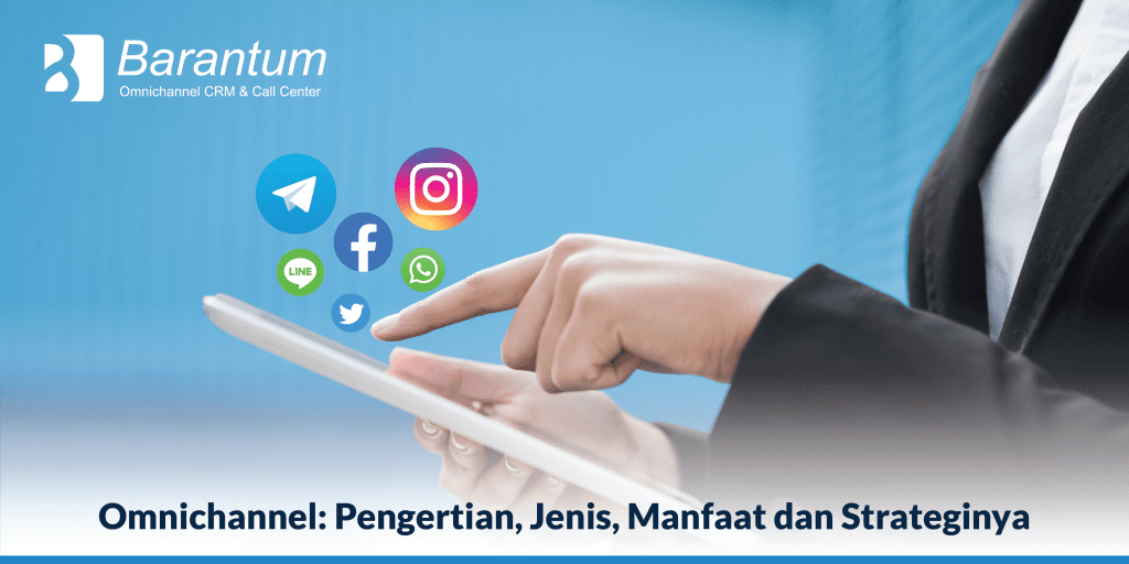 Omnichannel Pengertian Jenis Manfaat Dan Strateginya