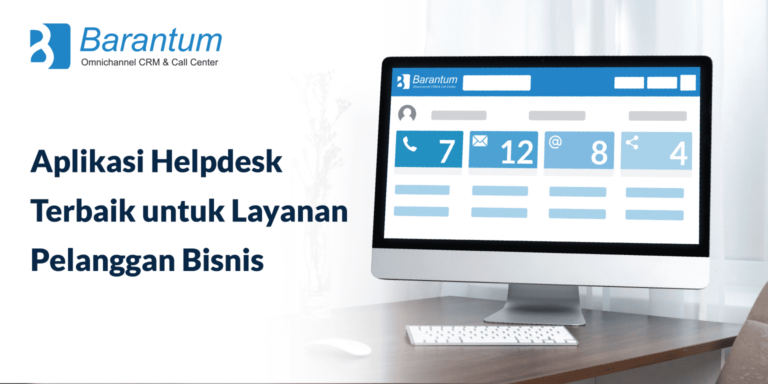 5 Aplikasi Helpdesk Terbaik Untuk Layanan Pelanggan Bisnis