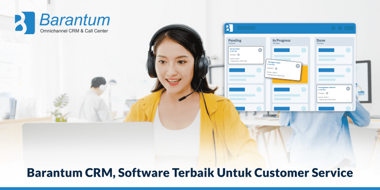 Barantum CRM, Software Terbaik Untuk Customer Service