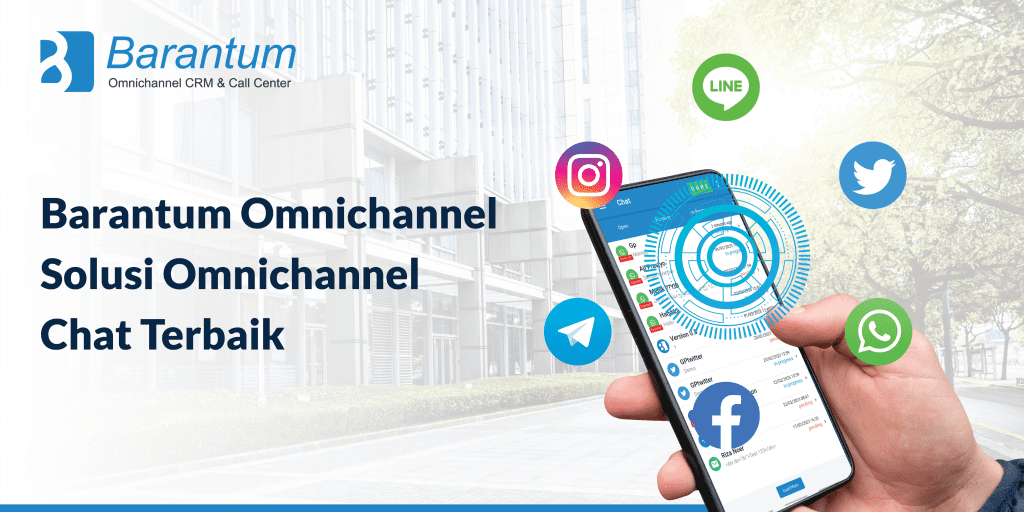 Barantum Omnichannel, Solusi Omnichannel Chat Terbaik