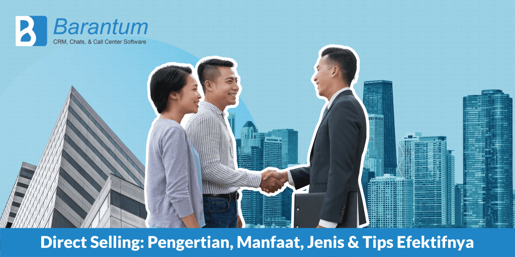 Direct Selling Pengertian Manfaat Jenis And Tips Efektifnya 0273