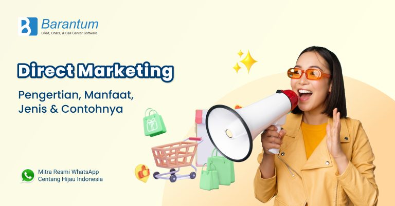 Direct Marketing: Pengertian, Manfaat, Jenis & Contohnya