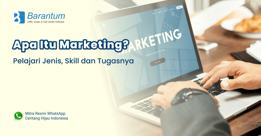 Marketing: Pengertian, Tujuan, Fungsi, Manfaat & Istilahnya