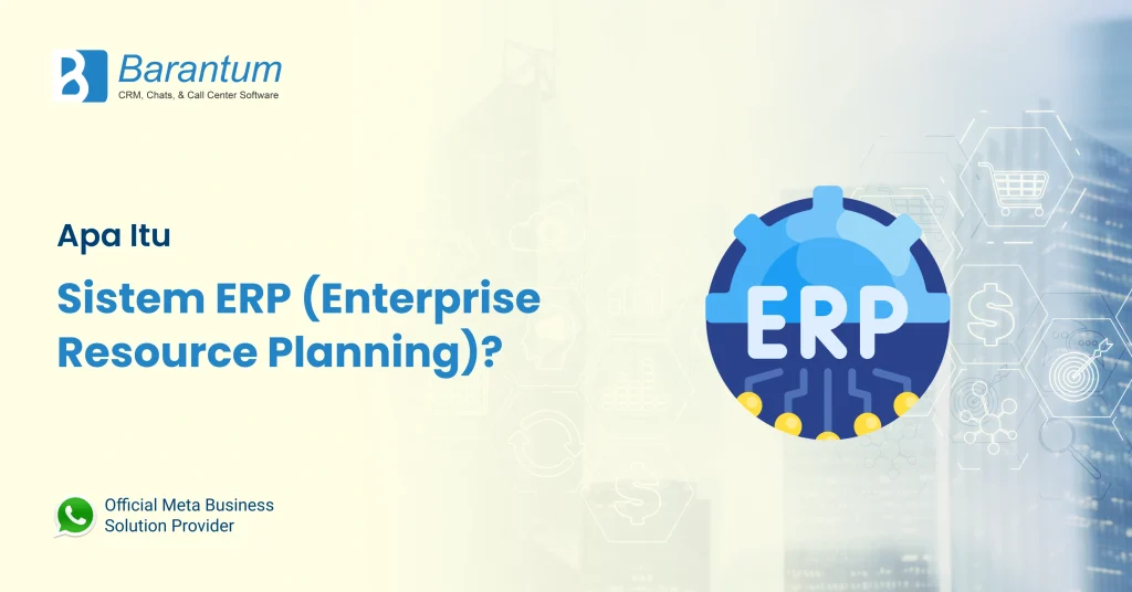 Apa itu Sistem ERP (Enterprise Resource Planning)?